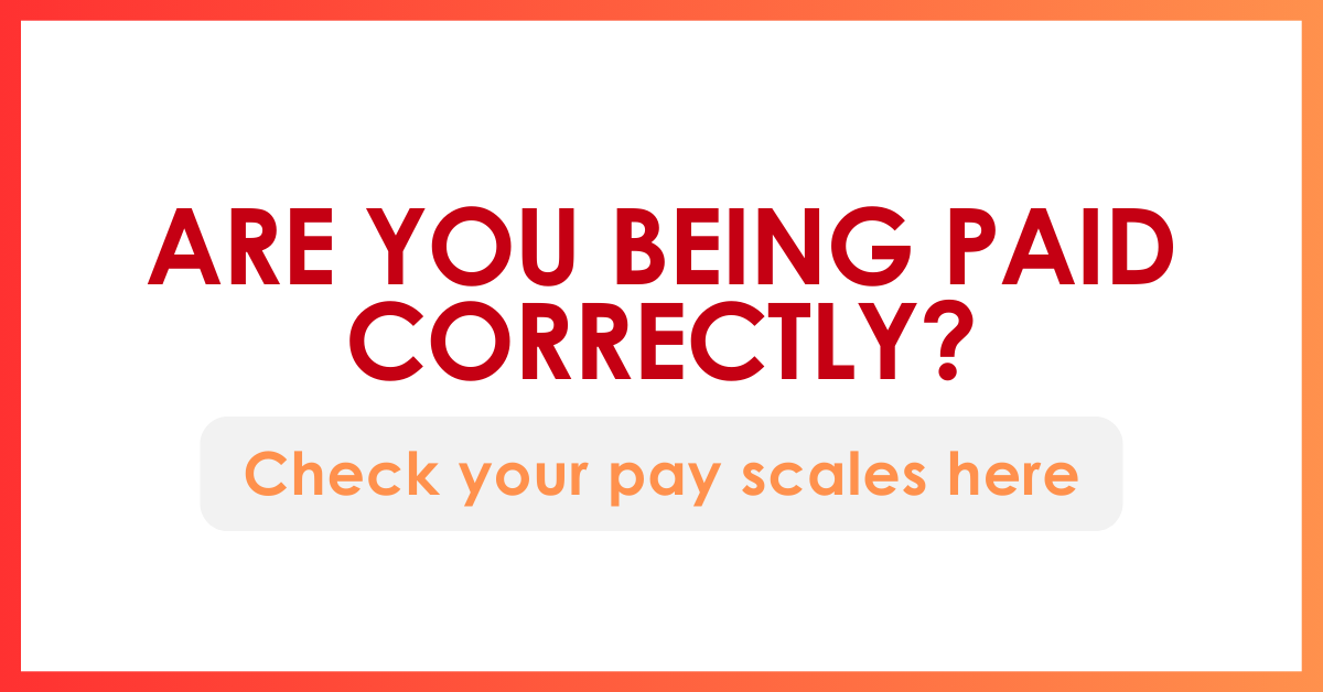 Are you being paid correctly? Check your pay scales here