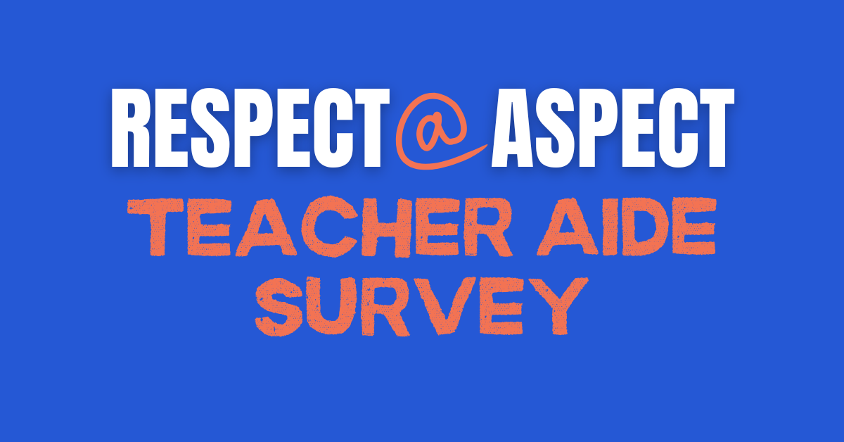 Survey for Aspect Teacher Aides